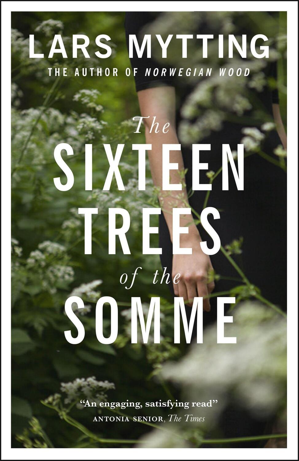 Cover: 9780857056061 | The Sixteen Trees of the Somme | Lars Mytting | Taschenbuch | Englisch
