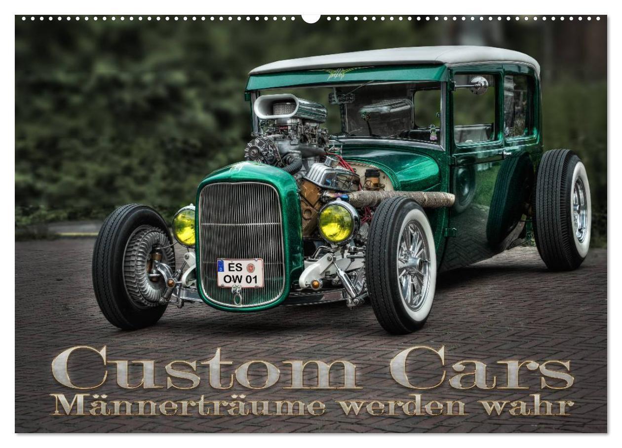 Cover: 9783675634312 | Custom Cars - Männerträume werden wahr (Wandkalender 2024 DIN A2...