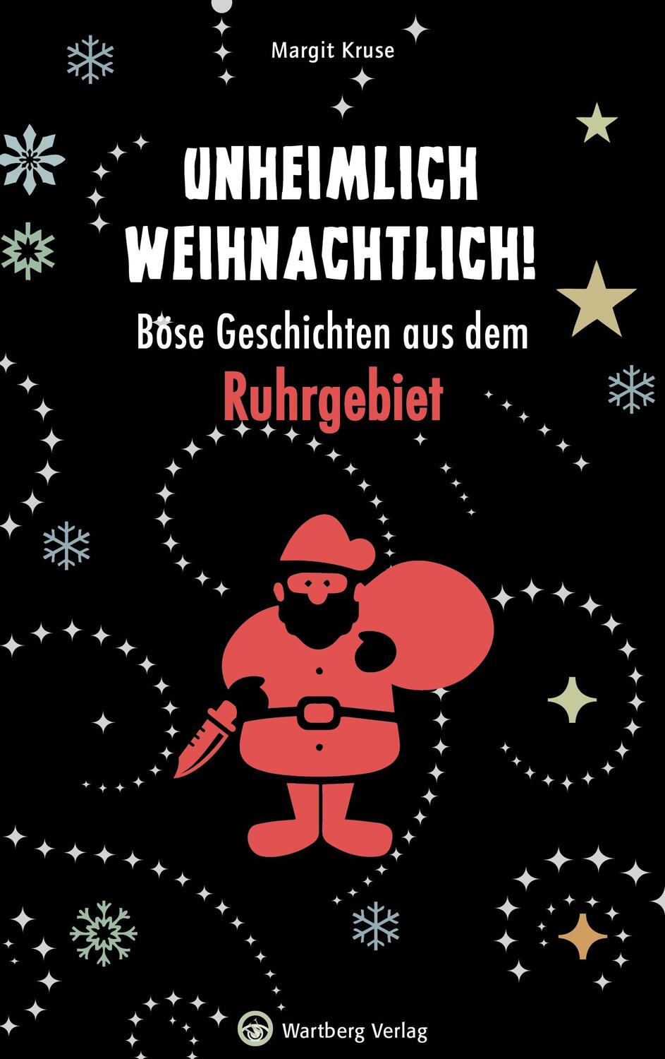 Cover: 9783831330126 | Unheimlich weihnachtlich! Böse Geschichten aus dem Ruhrgebiet | Kruse