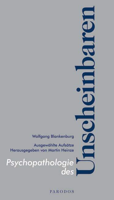 Cover: 9783938880166 | Psychopathologie des Unscheinbaren | Wolfgang Blankenburg | Buch