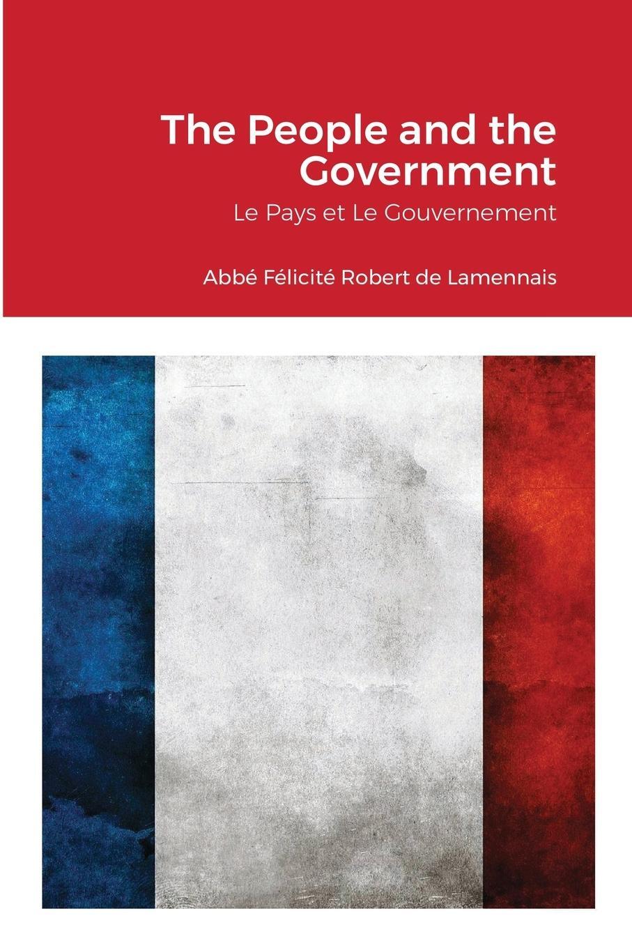 Cover: 9781716161193 | The People and the Government | Le Pays et Le Gouvernement | Buch