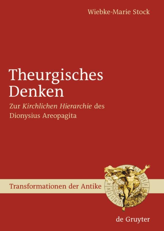 Cover: 9783110202397 | Theurgisches Denken | Wiebke-Marie Stock | Buch | ISSN | IX | Deutsch