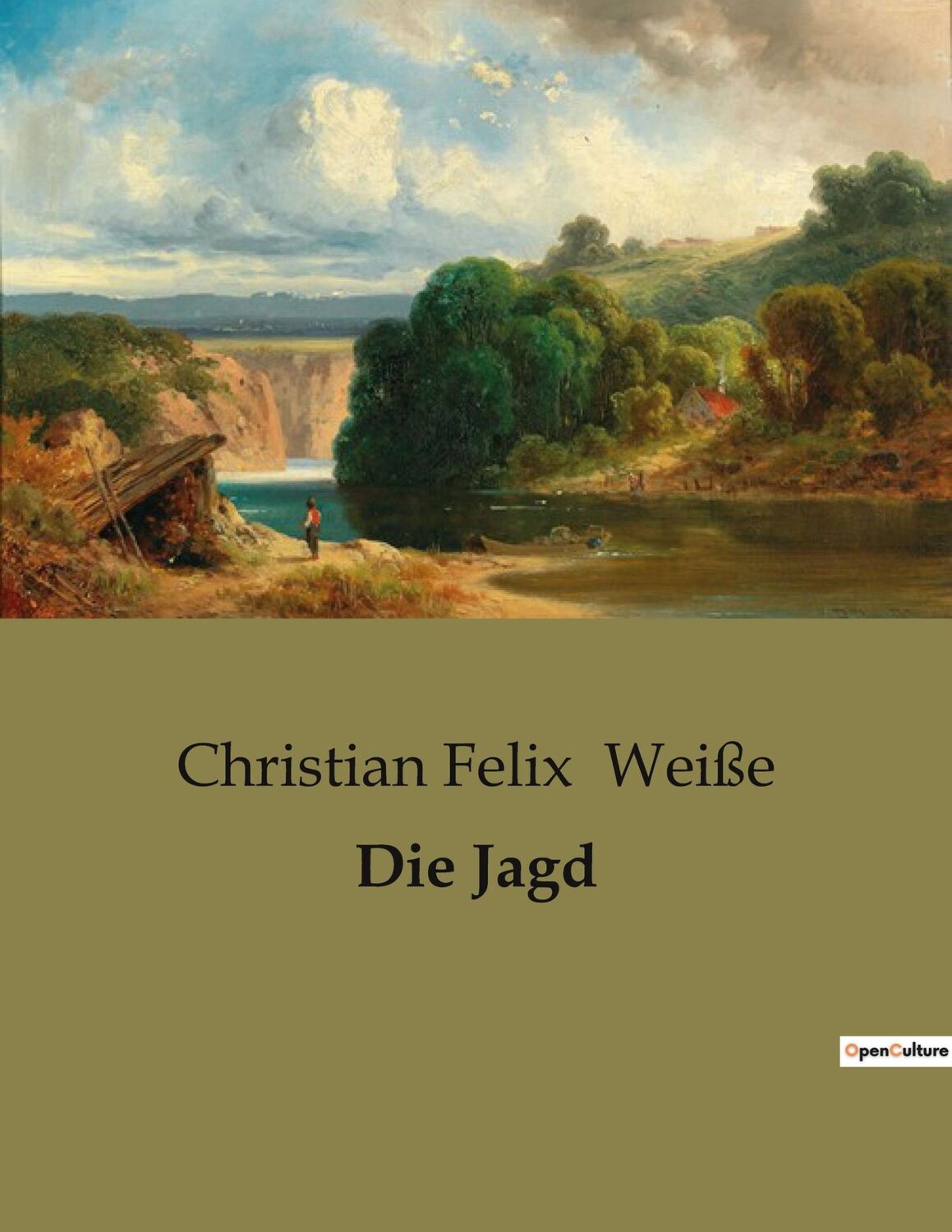 Cover: 9791041907748 | Die Jagd | Christian Felix Weiße | Taschenbuch | Paperback | 128 S.