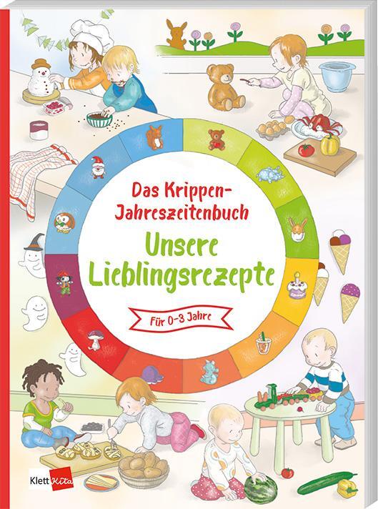 Cover: 9783960462217 | Das Krippen-Jahreszeitenbuch: Unsere Lieblingsrezepte | Taschenbuch