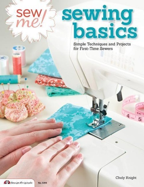 Cover: 9781574214239 | Sew Me! Sewing Basics | Choly Knight | Taschenbuch | Englisch | 2013