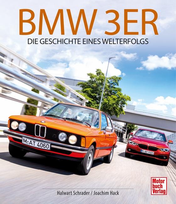 Cover: 9783613046825 | BMW 3er | Die Geschichte eines Welterfolgs | Halwart Schrader (u. a.)