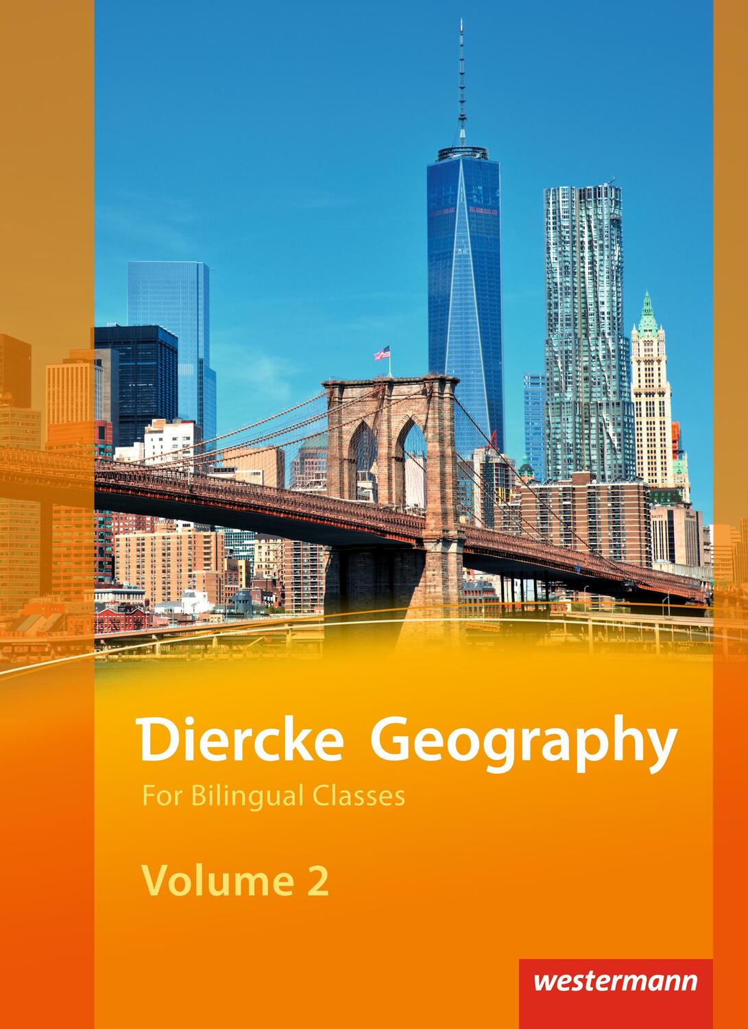 Cover: 9783141140385 | Diercke Geography Bilingual Volume 2 Textbook (Kl. 9/10) Ausgabe 2015