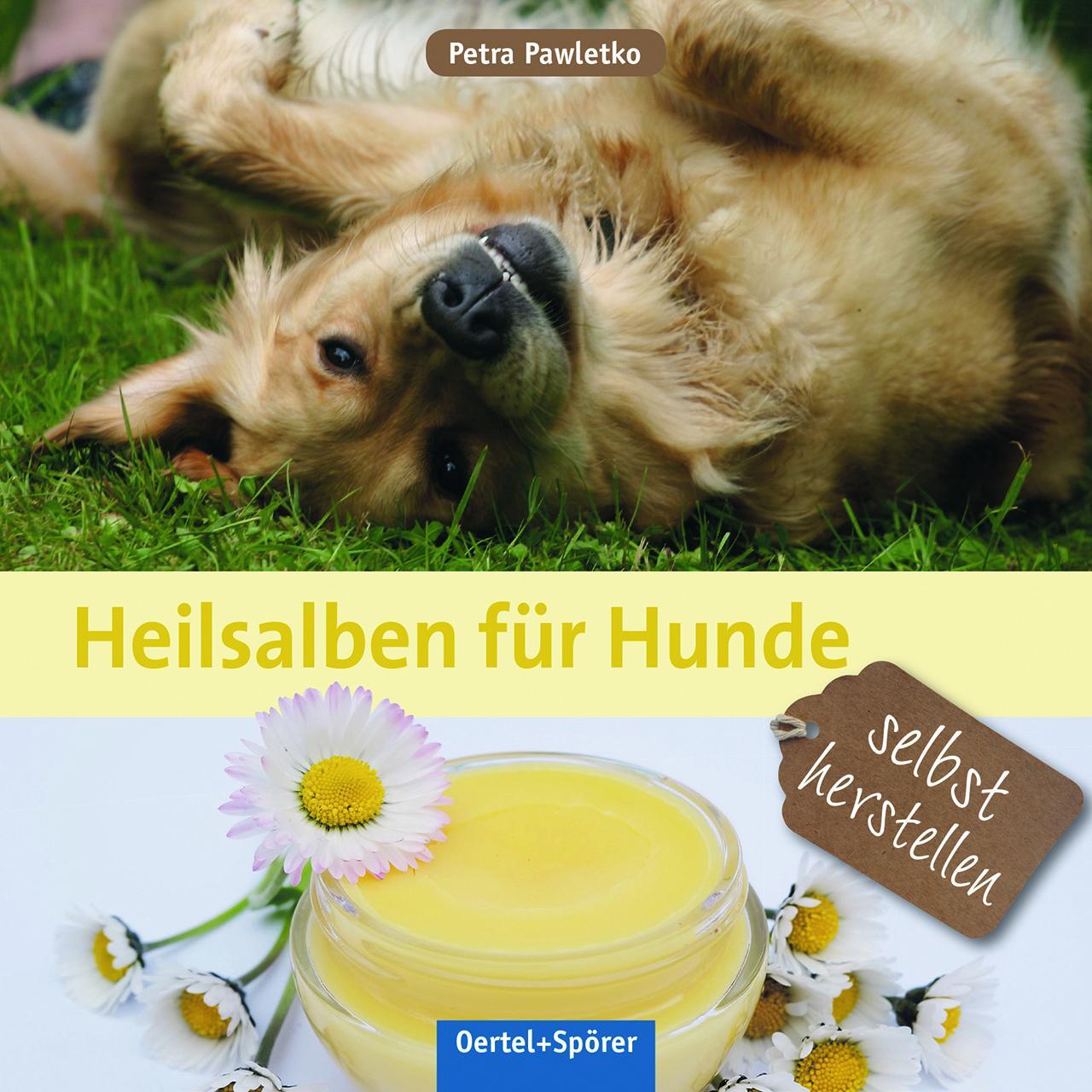 Cover: 9783886278879 | Heilsalben für Hunde selbst herstellen | Petra Pawletko | Buch | 2017