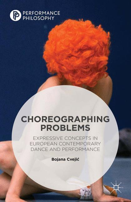 Cover: 9781349556106 | Choreographing Problems | Bojana Cvejic | Taschenbuch | Paperback