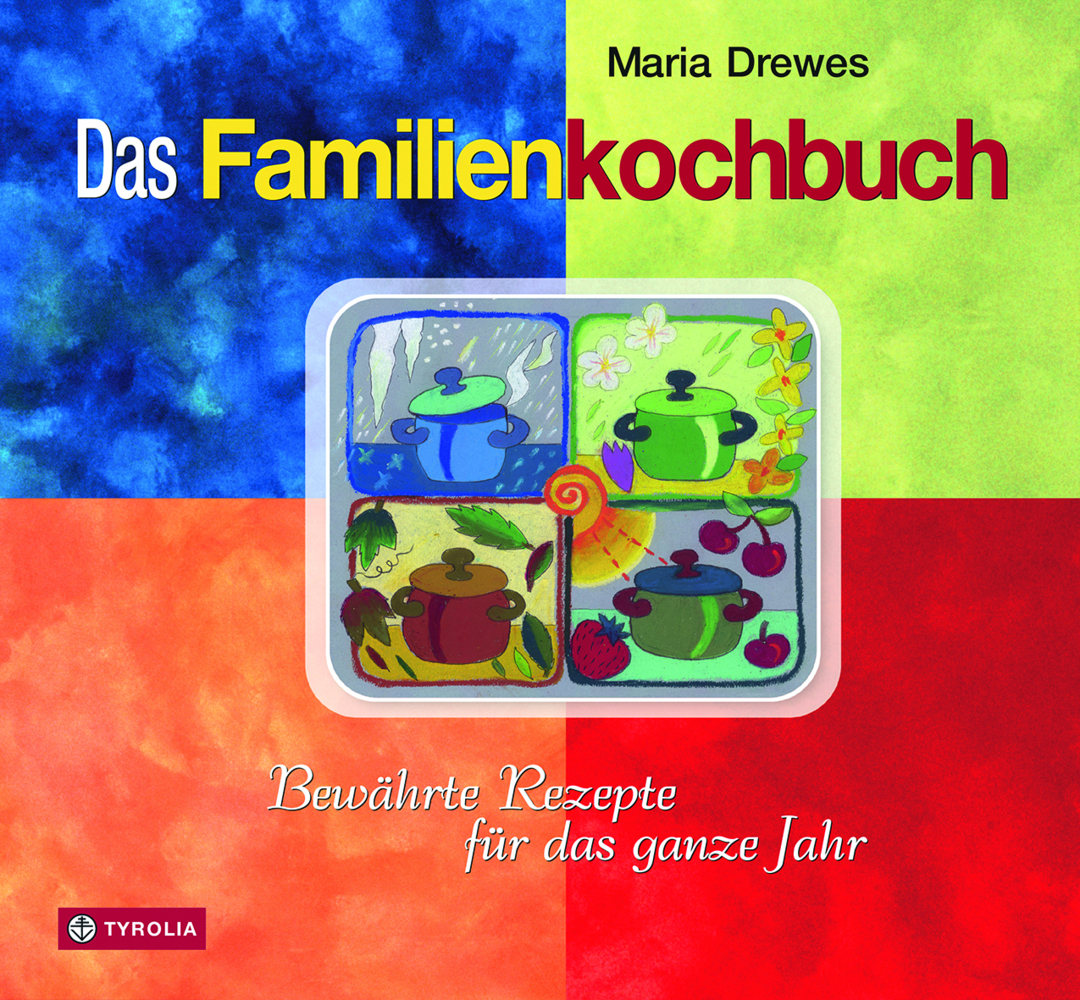 Cover: 9783702225896 | Das Familienkochbuch | Bewährte Rezepte für das ganze Jahr | Drewes