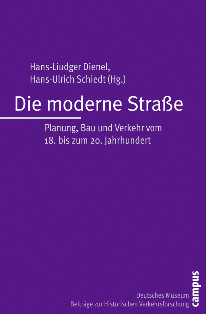 Cover: 9783593391571 | Die moderne Straße | Hans-Liudger Dienel (u. a.) | Taschenbuch | 2010