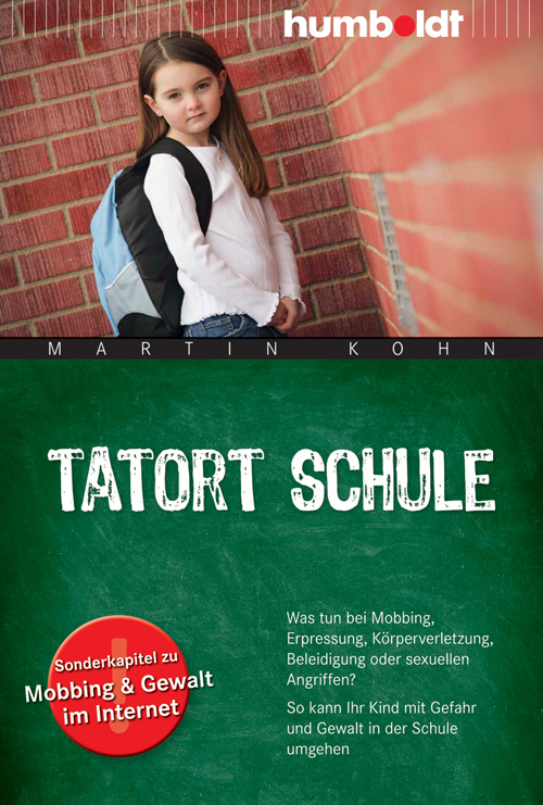 Cover: 9783869106229 | Tatort Schule | Martin Kohn | Taschenbuch | 2012 | Humboldt