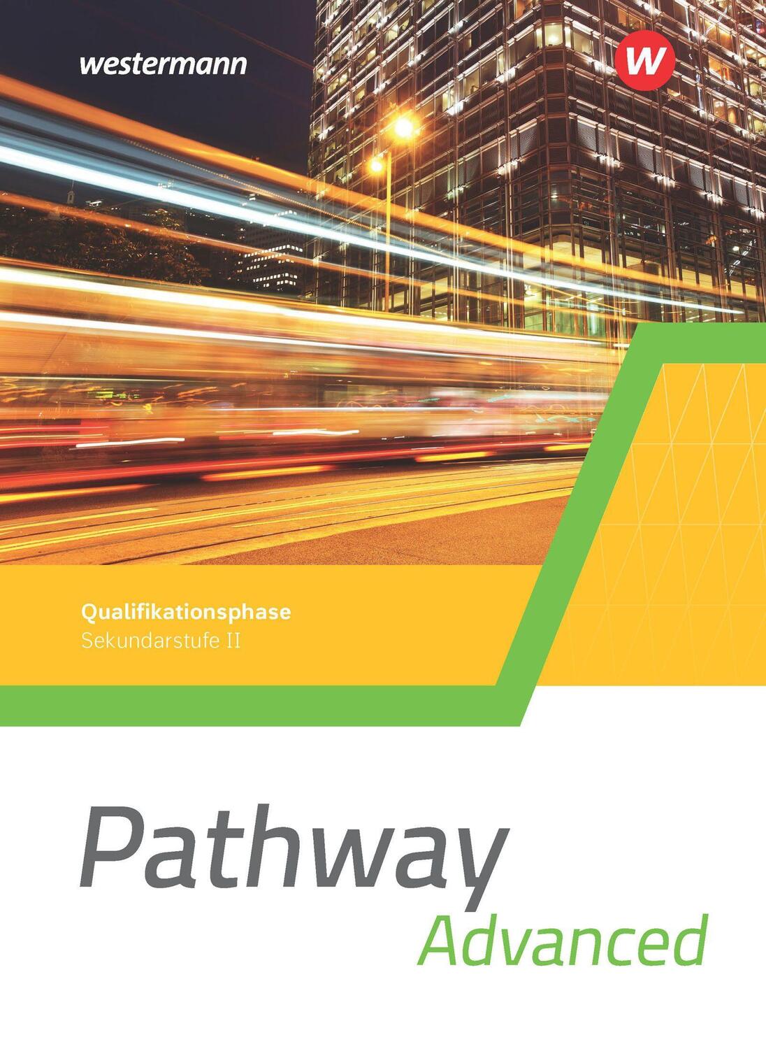 Cover: 9783141215120 | Pathway Advanced. Schülerband Qualifikationsphase. Gymnasiale...