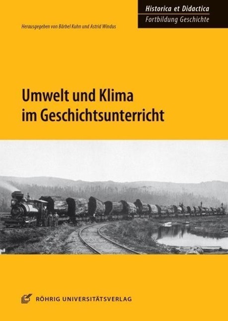 Cover: 9783861105121 | Umwelt und Klima im Geschichtsunterricht | Broschüre | 154 S. | 2013