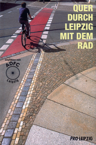 Cover: 9783980720151 | Quer durch Leipzig mit dem Rad | Gunter Böhnke (u. a.) | Taschenbuch
