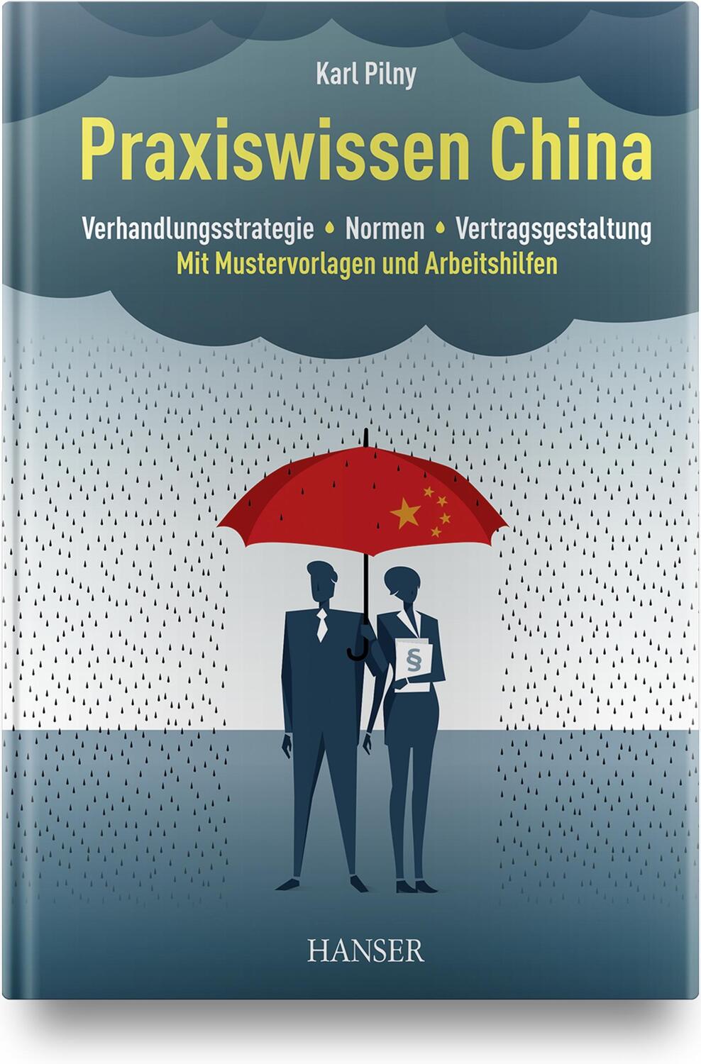 Cover: 9783446464797 | Praxiswissen China | Karl Pilny | Buch | Deutsch | 2020 | Hanser, Carl