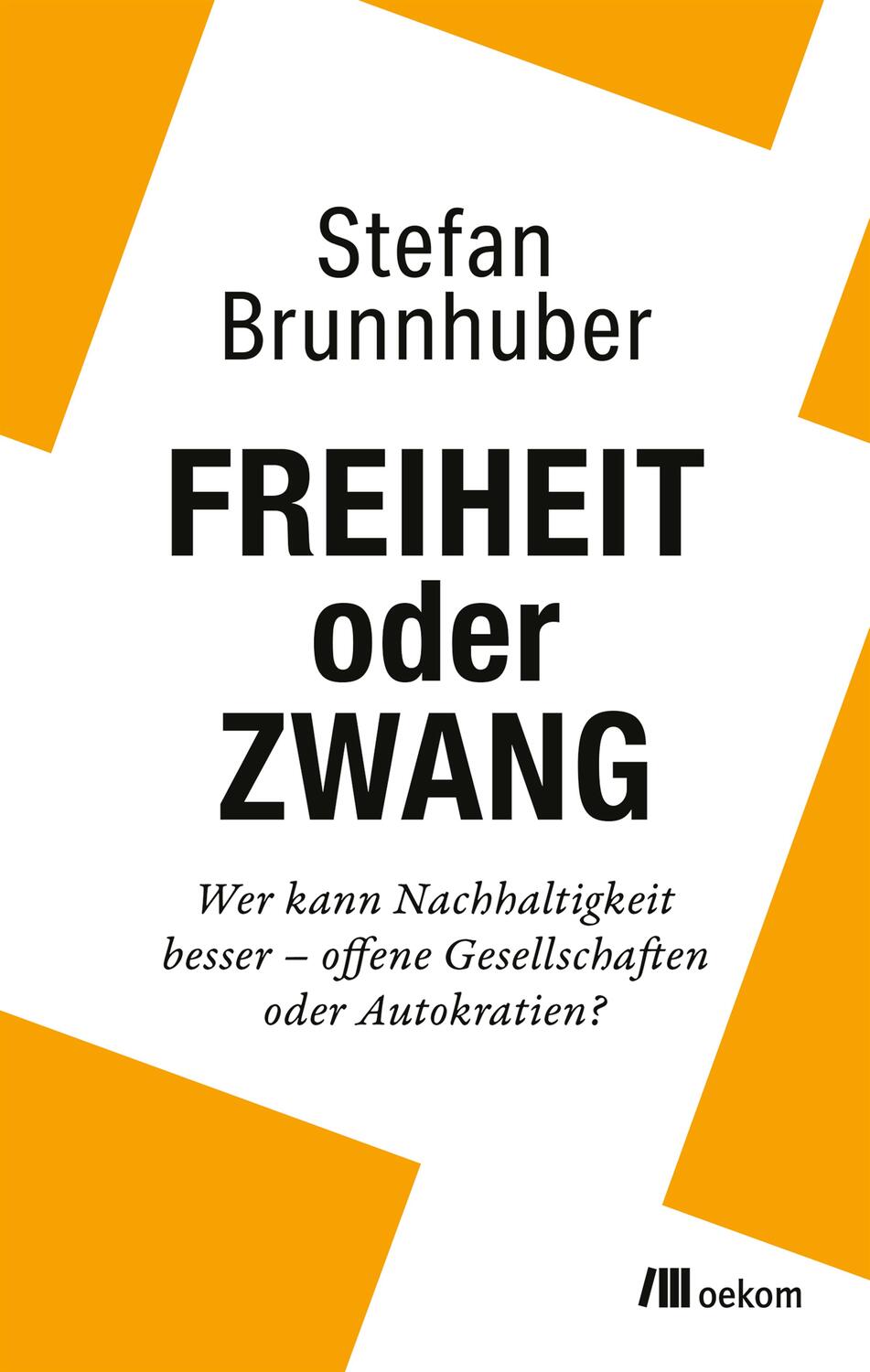 Cover: 9783987260360 | Freiheit oder Zwang | Stefan Brunnhuber | Buch | 208 S. | Deutsch