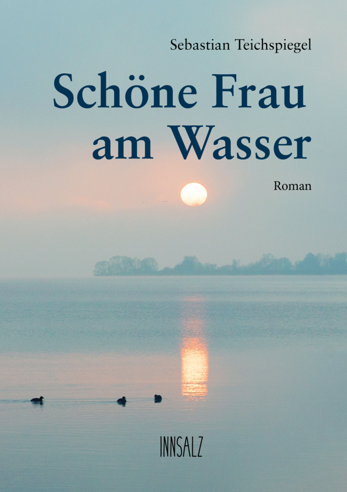 Cover: 9783903321625 | Schöne Frau am Wasser | Sebastian Teichspiegel | Taschenbuch | Deutsch