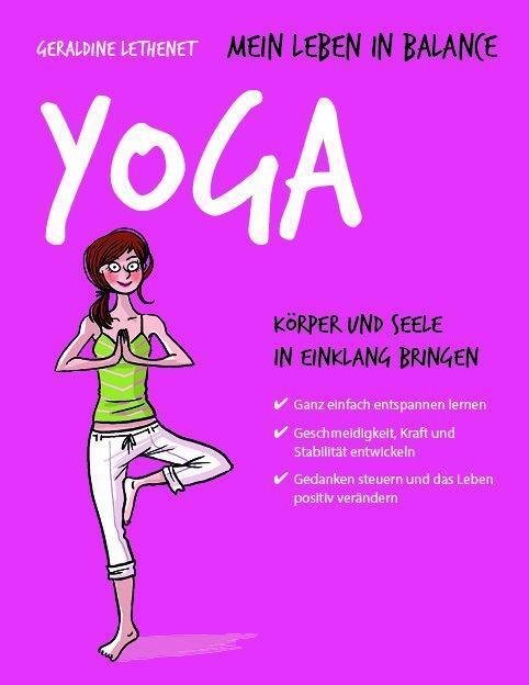 Cover: 9783957360922 | Mein Leben in Balance - Yoga | Géraldine Lethenet | Taschenbuch | 2017