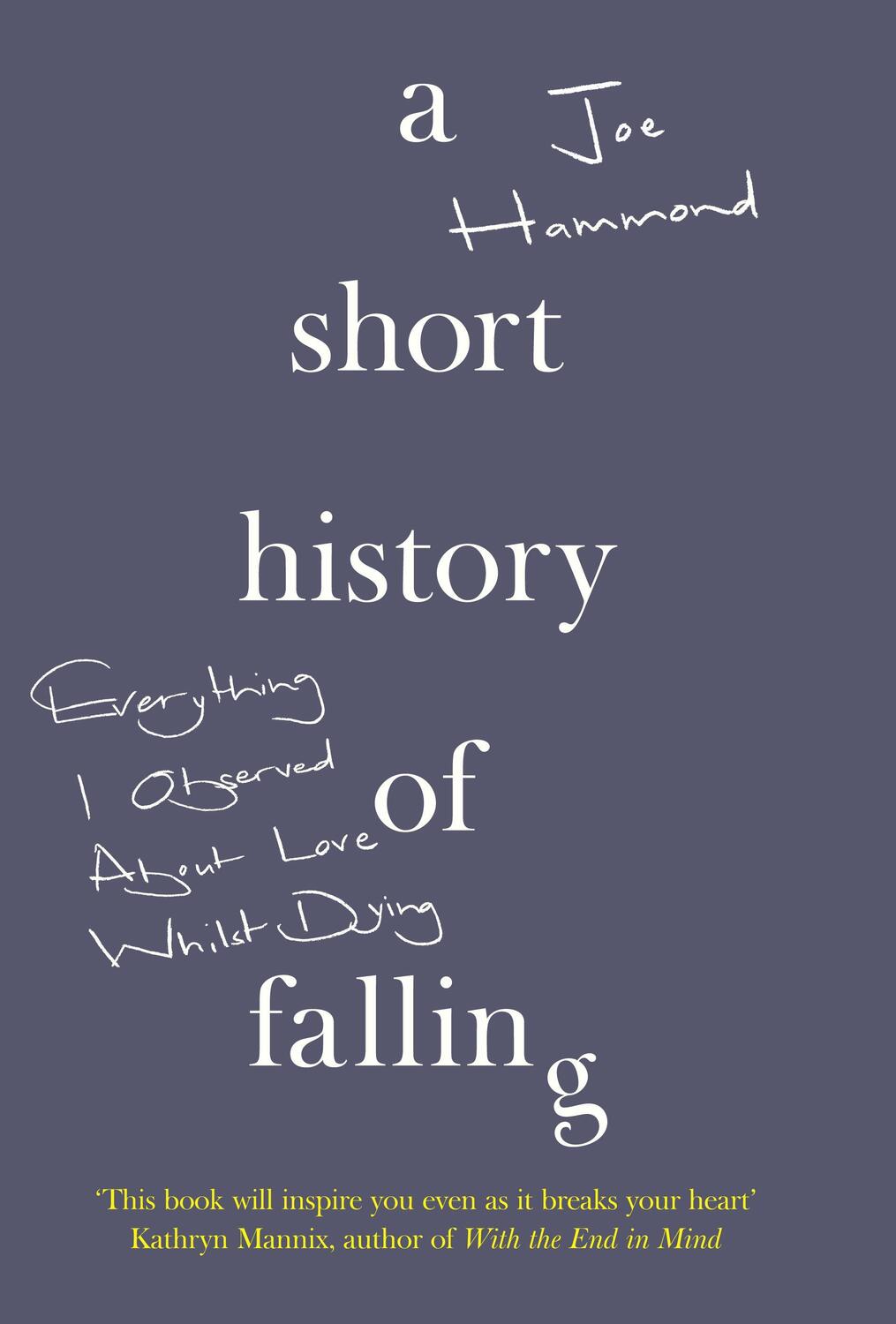 Cover: 9780008339906 | A Short History of Falling: Everything I Observed about Love Whilst...