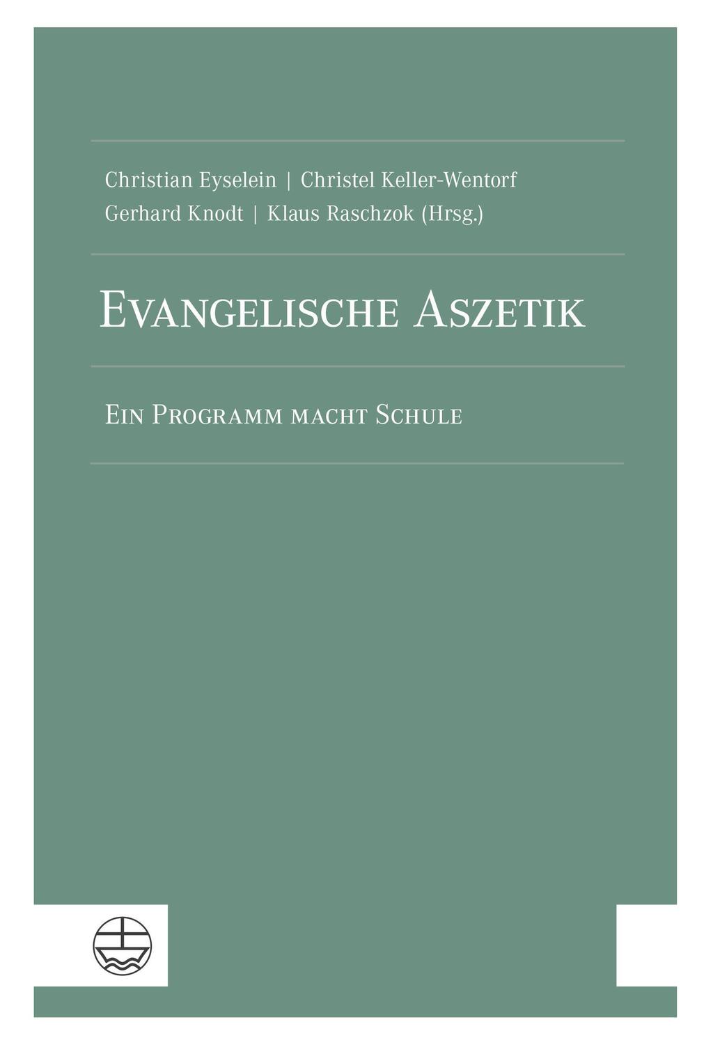 Cover: 9783374067909 | Evangelische Aszetik | Ein Programm macht Schule | Eyselein (u. a.)