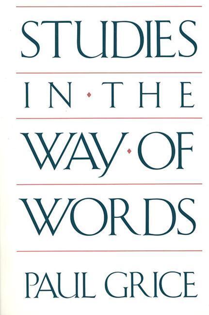 Cover: 9780674852716 | Studies in the Way of Words | Paul Grice | Taschenbuch | Englisch