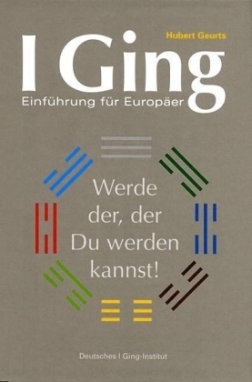 Cover: 9783935270106 | I Ging, Einführung für Europäer | Werde der, der Du werden kannst!