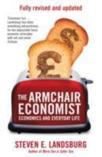 Cover: 9781471101311 | The Armchair Economist | Economics &amp; Everyday Life | Landsburg | Buch