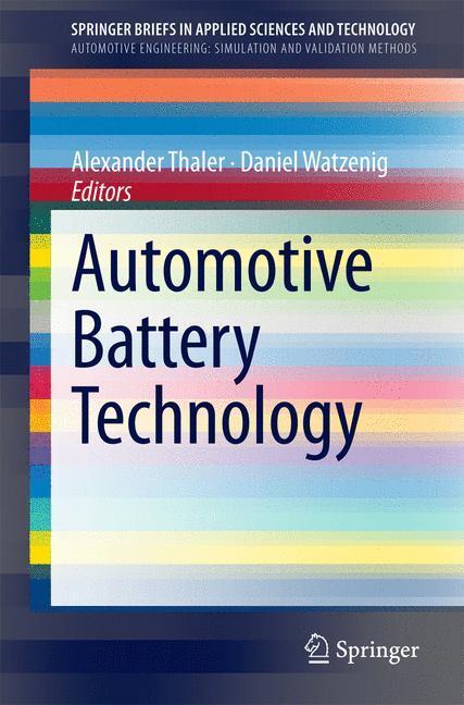 Cover: 9783319025223 | Automotive Battery Technology | Daniel Watzenig (u. a.) | Taschenbuch