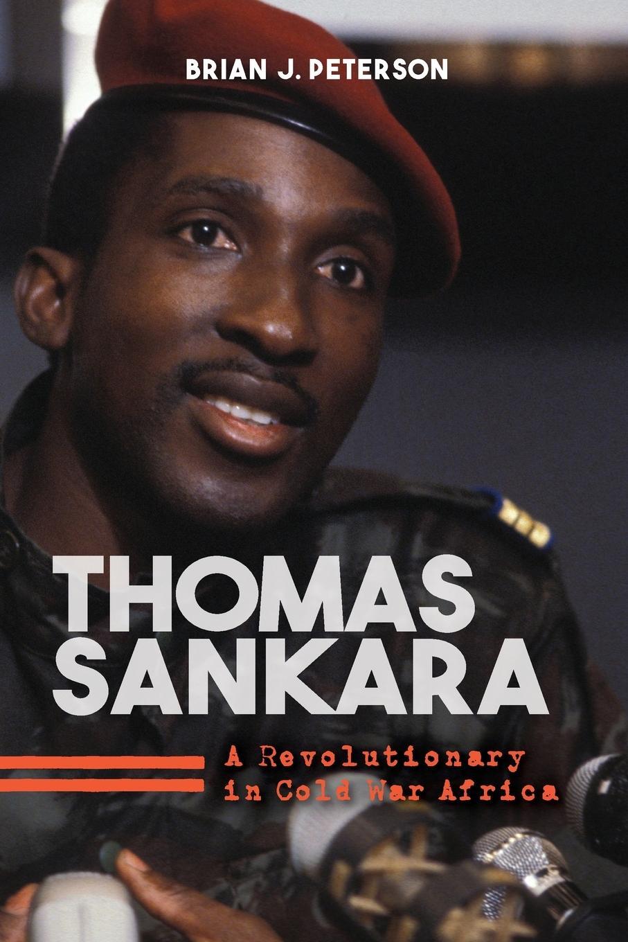 Cover: 9780253053763 | Thomas Sankara | A Revolutionary in Cold War Africa | Peterson | Buch