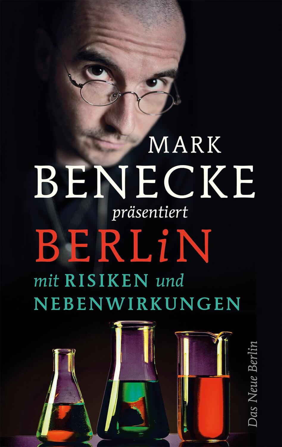 Cover: 9783360013194 | Berlin mit Risiken und Nebenwirkungen | Mark Benecke | Taschenbuch