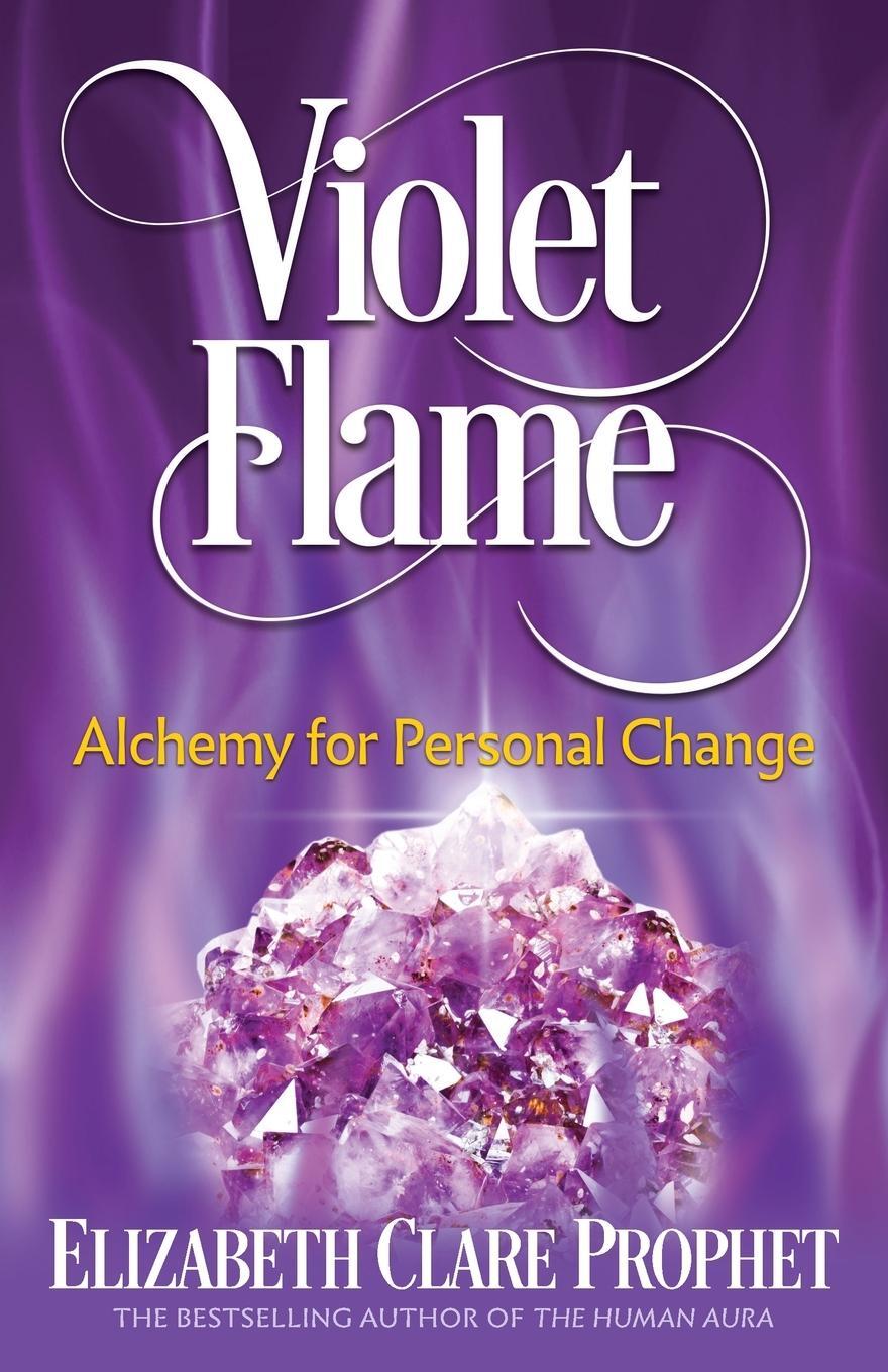 Cover: 9781609882747 | Violet Flame: Alchemy for Personal Change | Elizabeth Clare Prophet