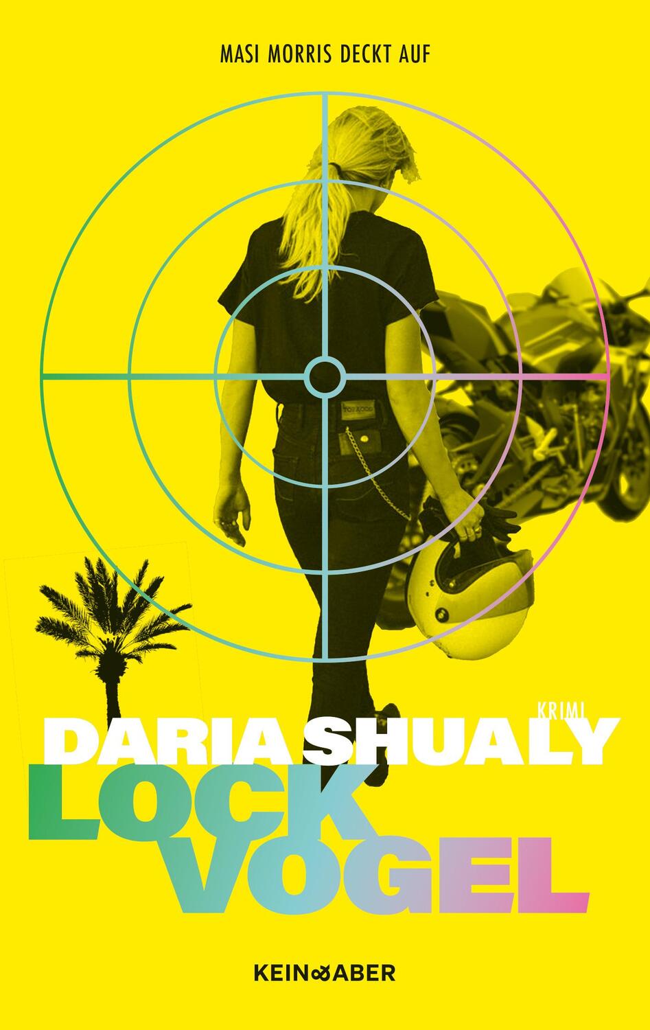 Cover: 9783036950303 | Lockvogel | Ein Kriminalroman | Daria Shualy | Buch | 432 S. | Deutsch