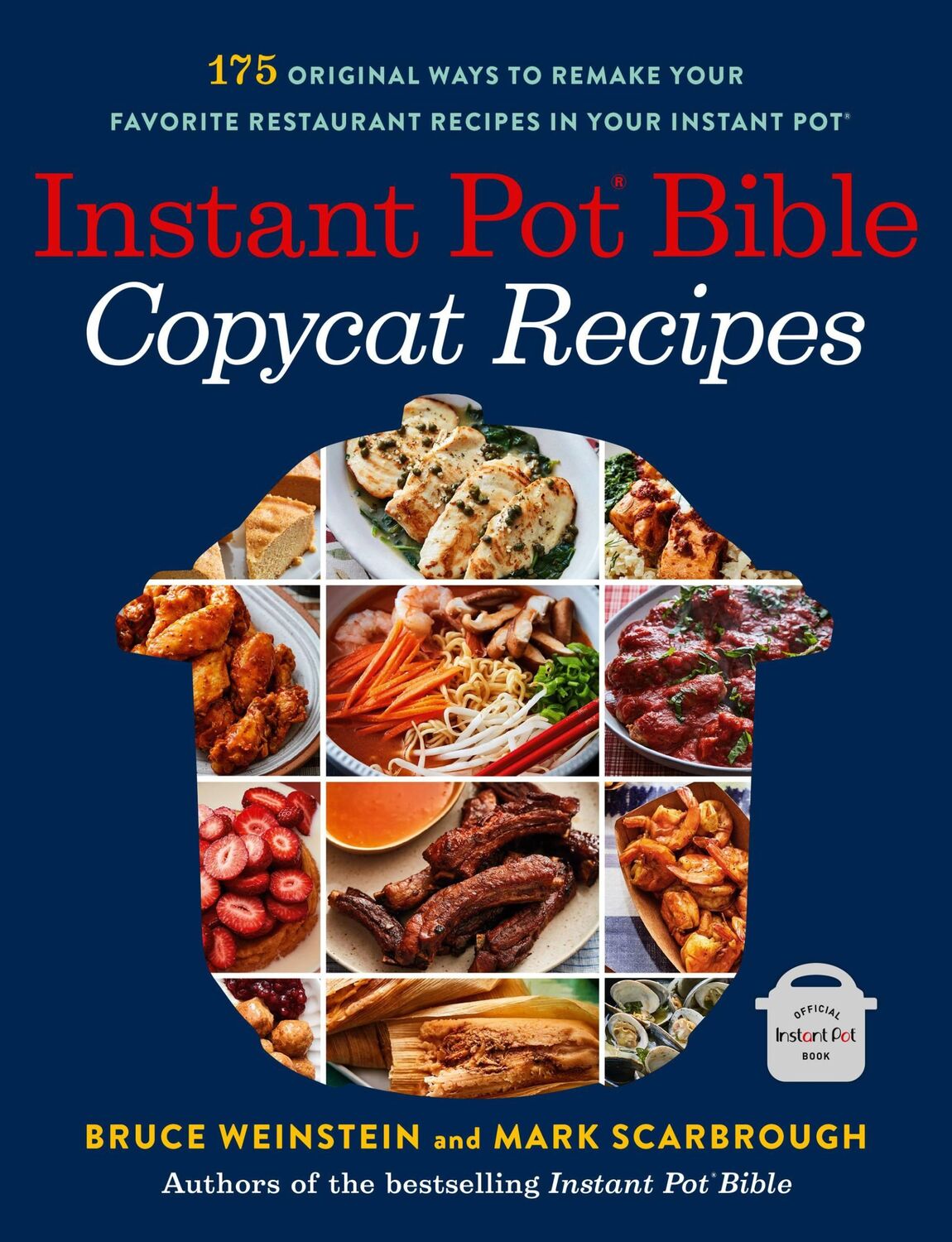 Cover: 9780316263092 | Instant Pot Bible: Copycat Recipes | Bruce Weinstein (u. a.) | Buch