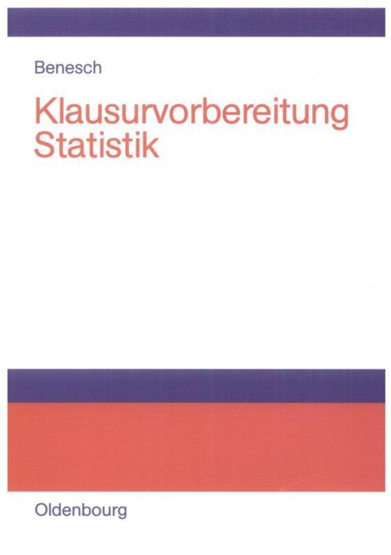 Cover: 9783486581133 | Klausurvorbereitung Statistik | Thomas Benesch | Taschenbuch | 129 S.