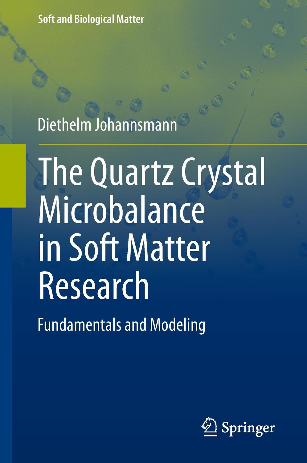Cover: 9783319078359 | The Quartz Crystal Microbalance in Soft Matter Research | Johannsmann