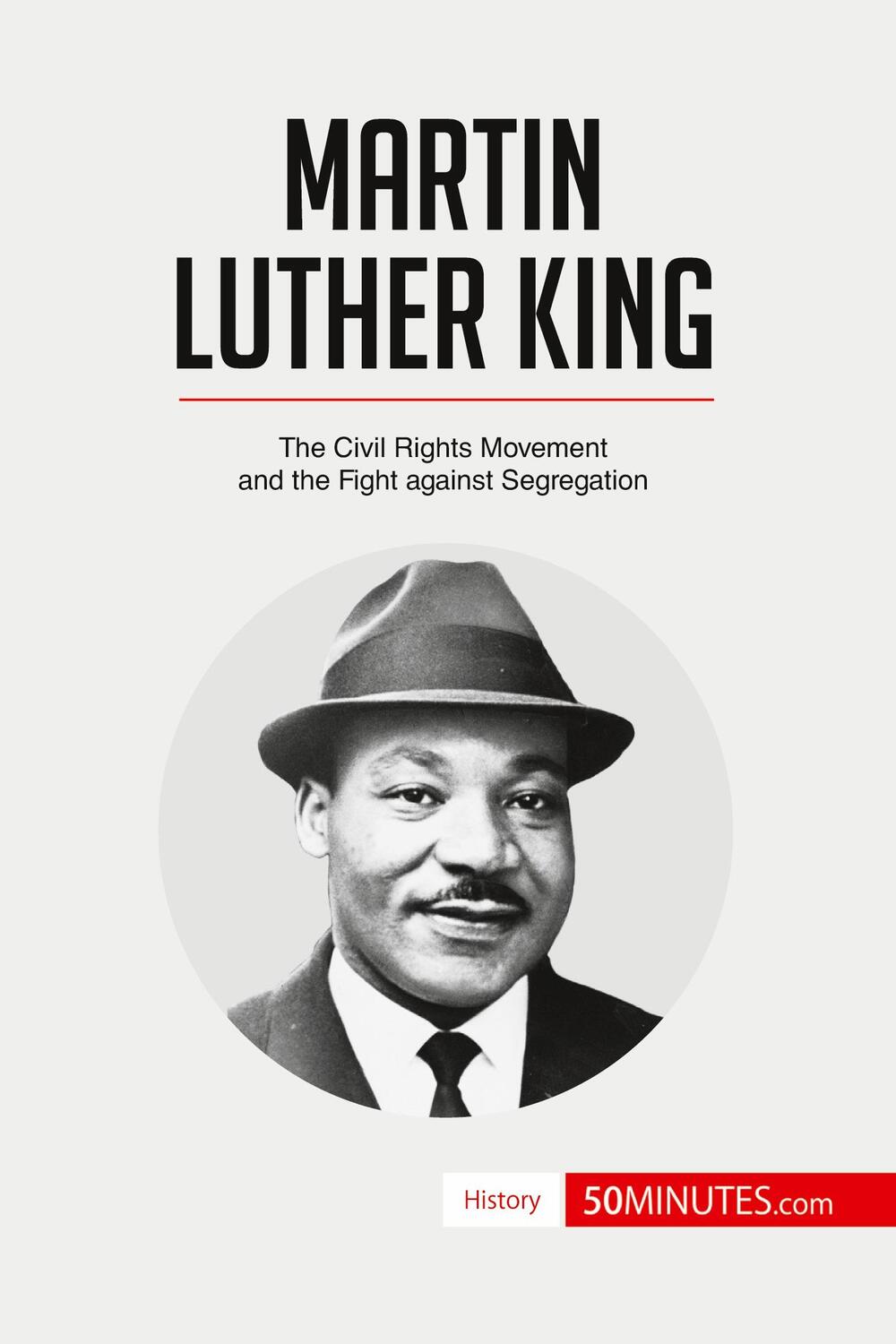 Cover: 9782806293442 | Martin Luther King | 50minutes | Taschenbuch | History | Paperback