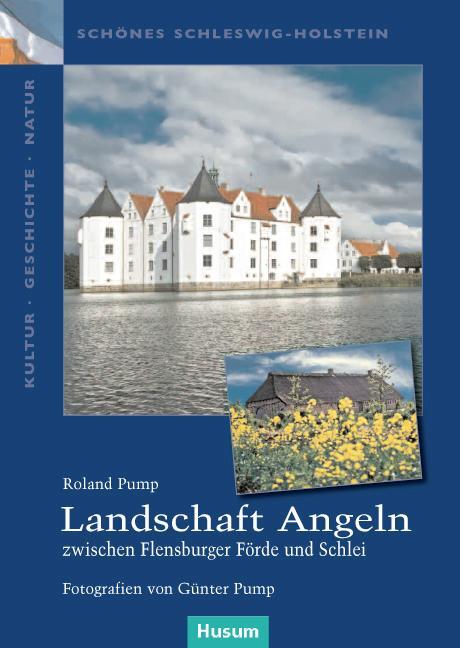 Cover: 9783898766296 | Landschaft Angeln - zwischen Flensburger Förde und Schlei | Pump
