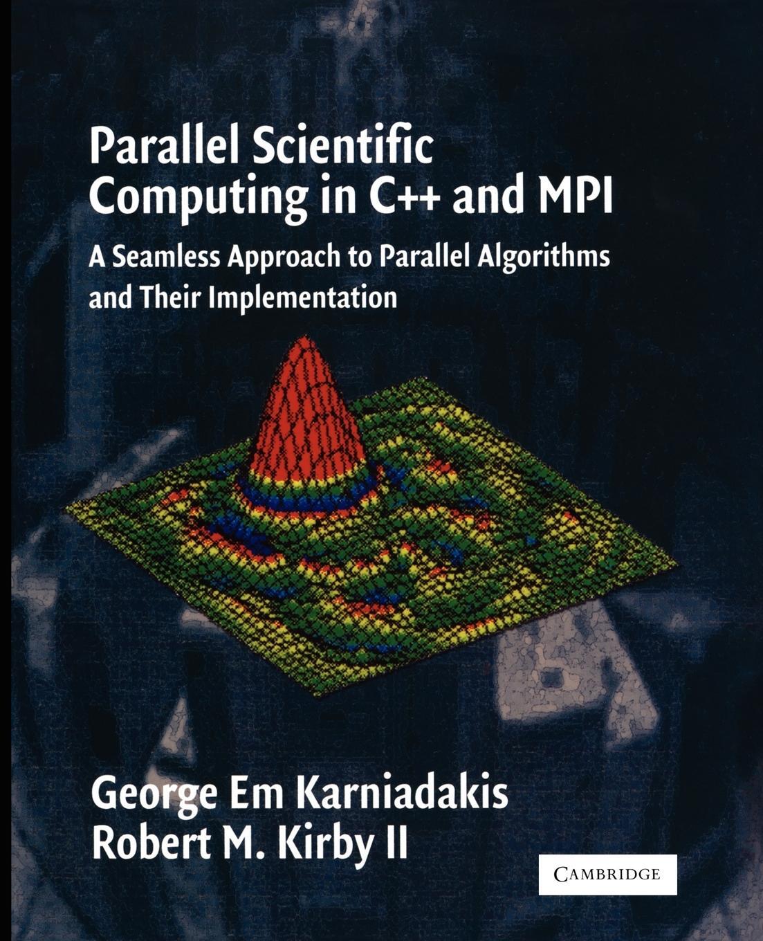 Cover: 9780521520805 | Parallel Scientific Computing in C++ and Mpi | Karniadakis (u. a.)