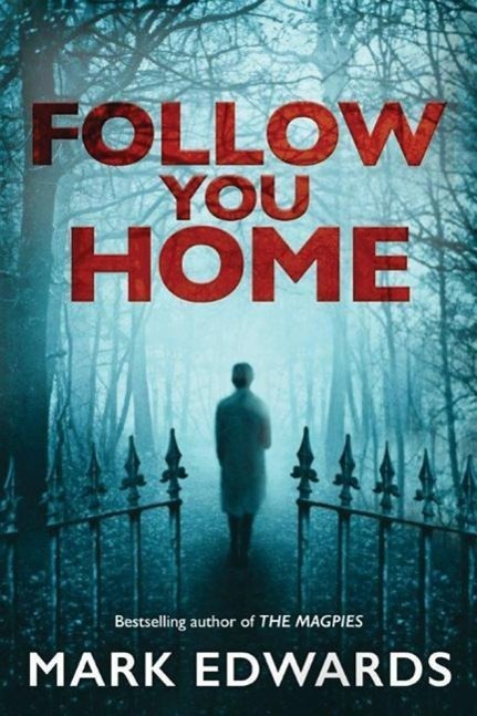 Cover: 9781503944374 | Edwards, M: Follow You Home | Mark Edwards | Taschenbuch | Englisch