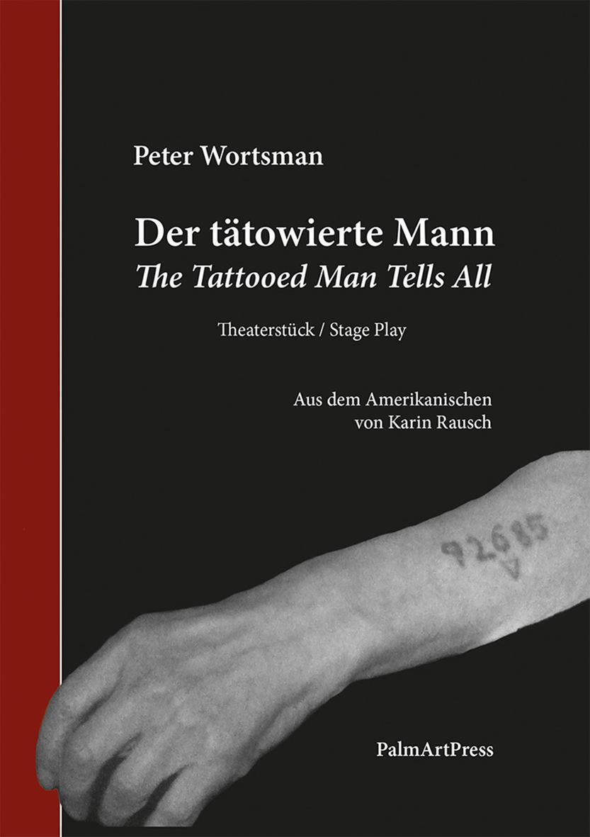 Cover: 9783962581640 | Der tätowierte Mann | Peter Wortsmann | Taschenbuch | 134 S. | Deutsch