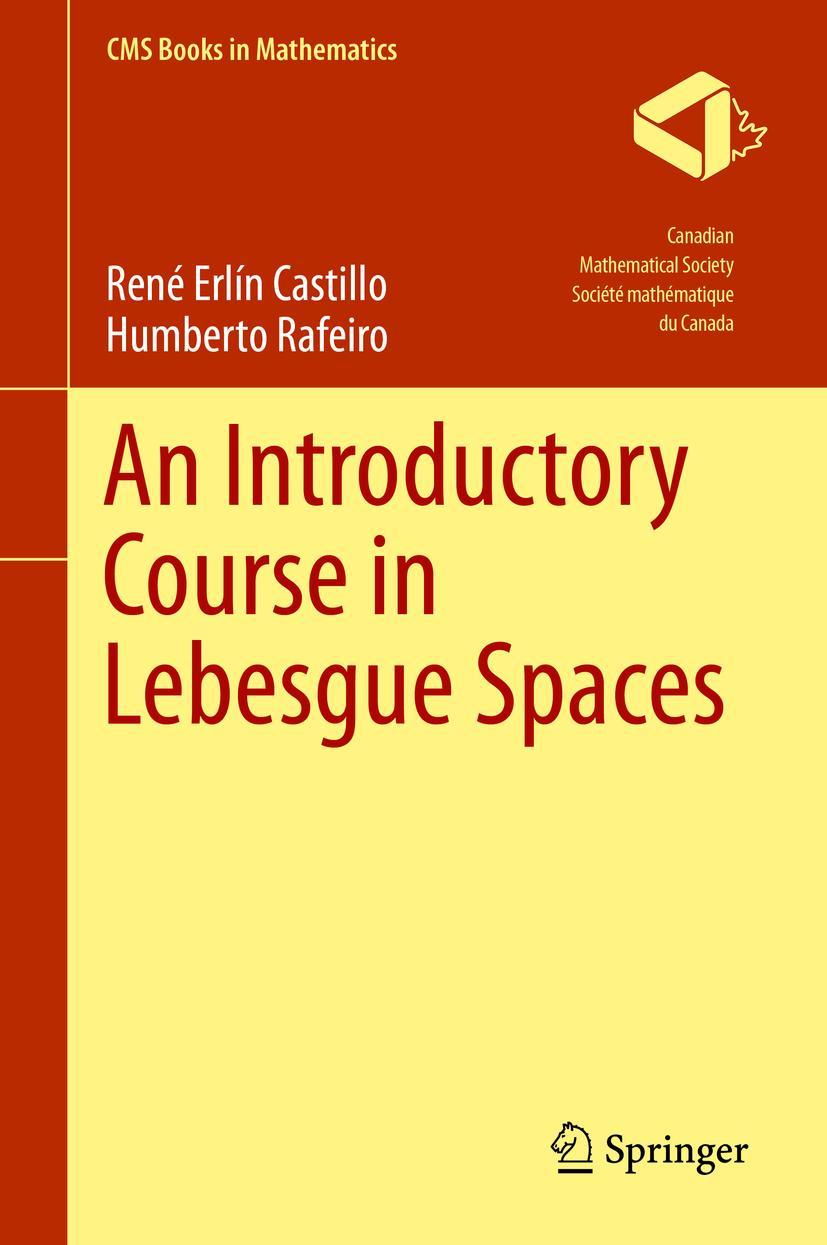 Cover: 9783319300320 | An Introductory Course in Lebesgue Spaces | Humberto Rafeiro (u. a.)