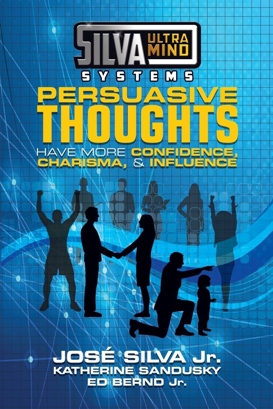 Cover: 9781722510121 | Silva Ultramind Systems Persuasive Thoughts | Jose Silva Jr. | Buch