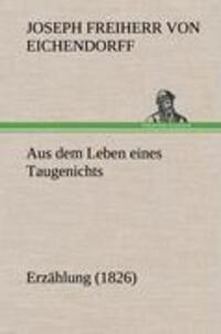 Cover: 9783847247227 | Aus dem Leben eines Taugenichts | Erzählung (1826) | Eichendorff