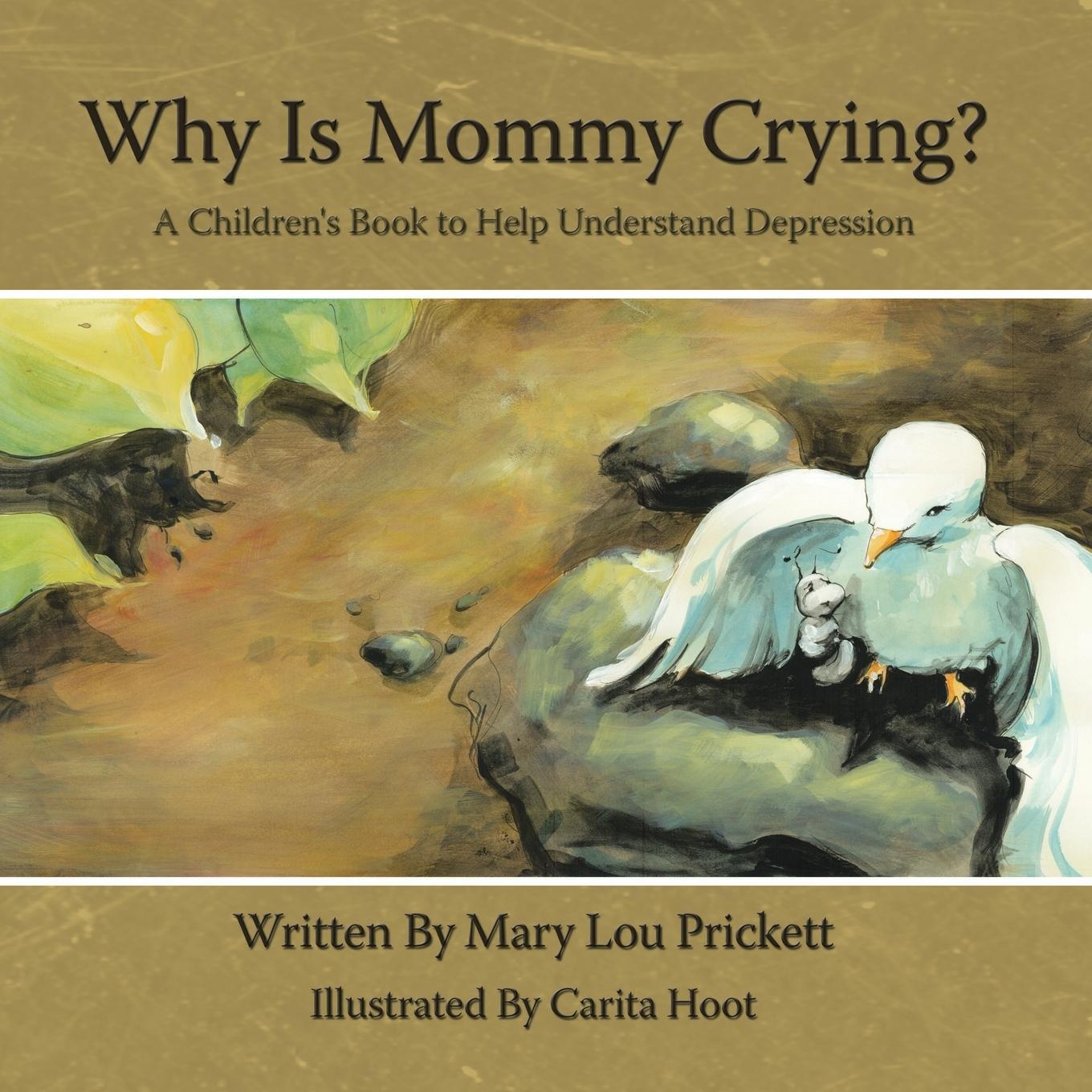 Cover: 9781434364722 | Why Is Mommy Crying? | A Children's Book to Help Understand Depression