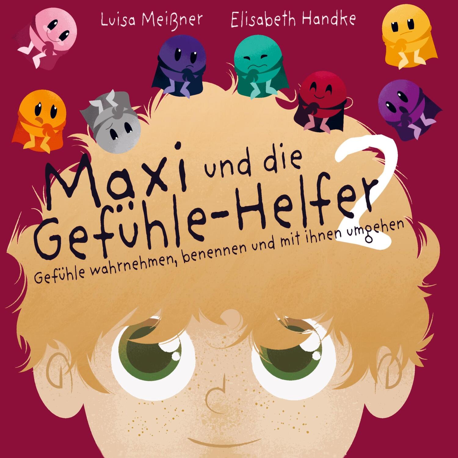 Cover: 9789403684628 | Maxi und die Gefühle-Helfer 2: | Luisa Meißner | Taschenbuch | Deutsch