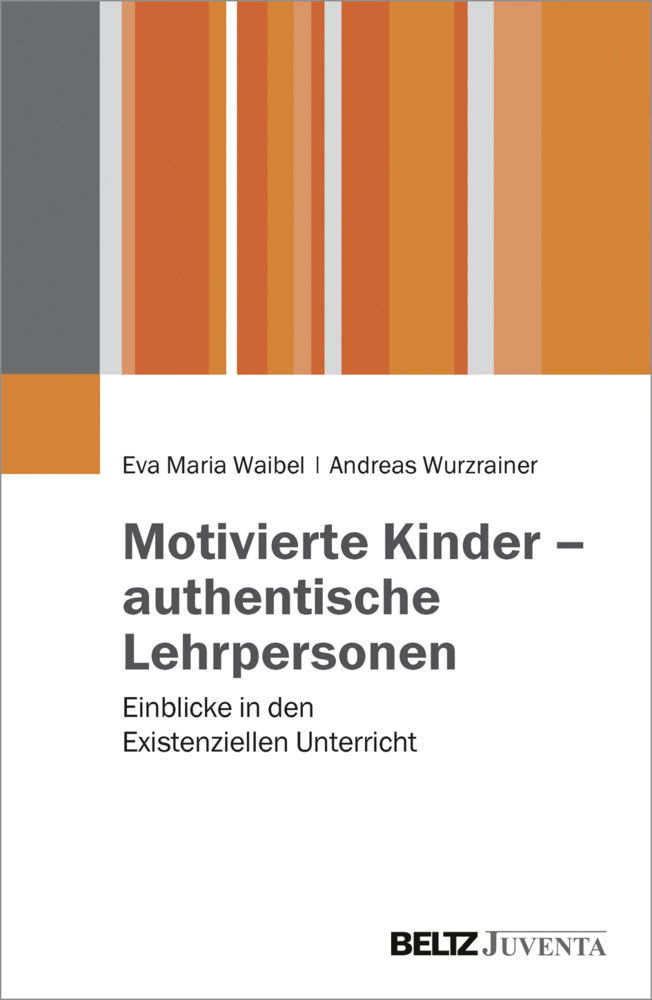 Cover: 9783779934318 | Motivierte Kinder - authentische Lehrpersonen | Eva M. Waibel (u. a.)