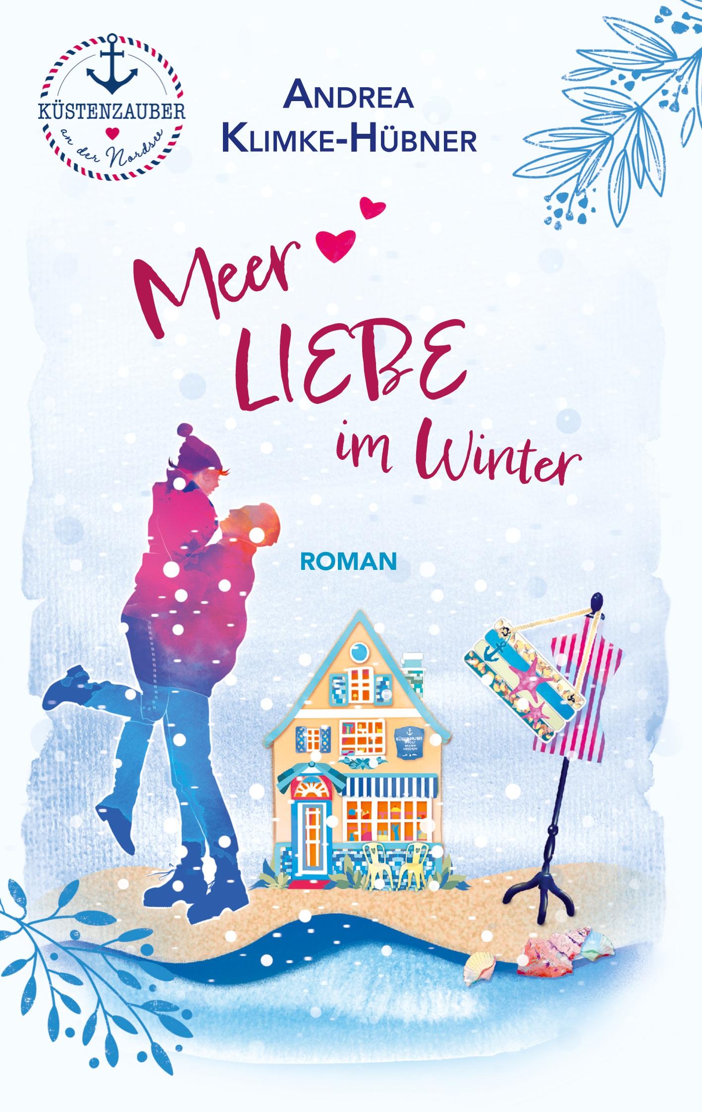 Cover: 9783758351167 | Meer Liebe im Winter | Ein romantischer Wohlfühlroman an der Nordsee