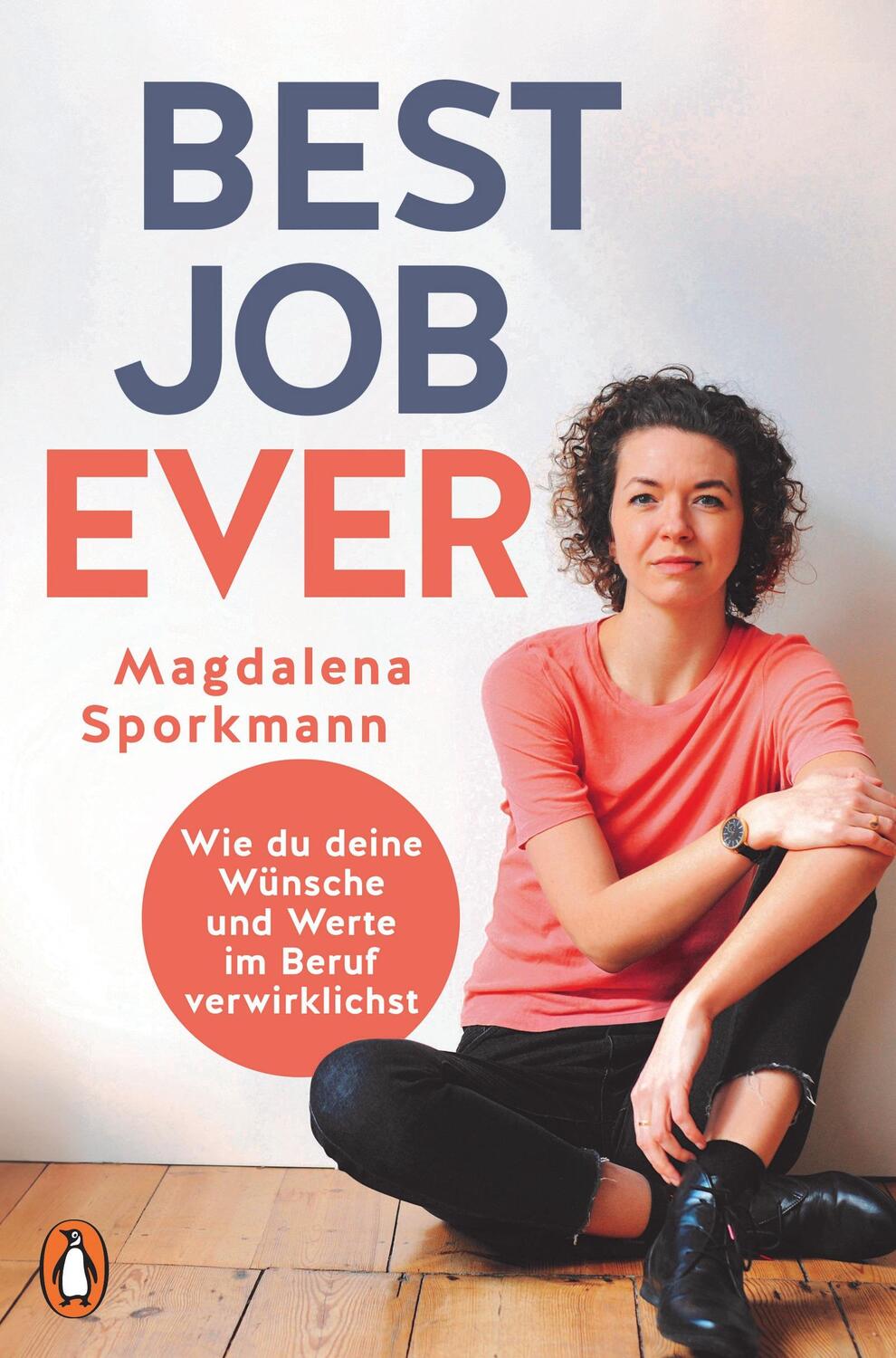 Cover: 9783328111917 | Best Job Ever | Wie du deine Wünsche und Werte im Beruf verwirklichst