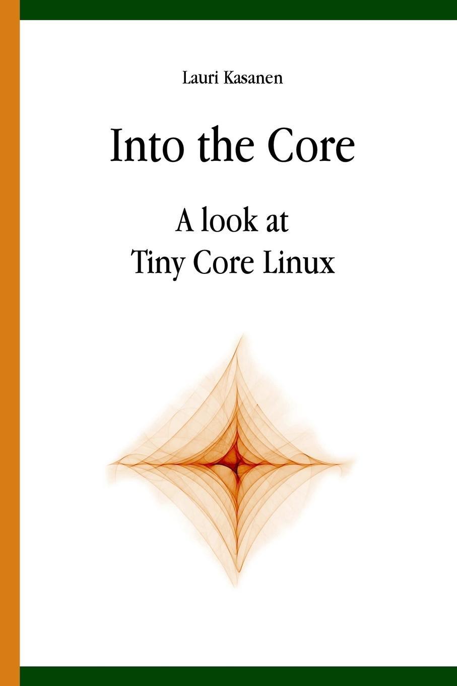 Cover: 9789529333912 | Into the Core | Lauri Kasanen | Taschenbuch | Paperback | Englisch